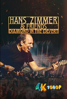 2025美国纪录片《汉斯·季默与朋友们：沙漠之钻》免费在线观看-音乐纪录片《汉斯季默与朋友们沙漠之钻》无广告完整版高清画质在线  《汉斯季默与朋友们沙漠之钻》电影电视剧高清播放-VS影院